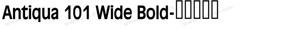 Antiqua 101 Wide Bold字体转换